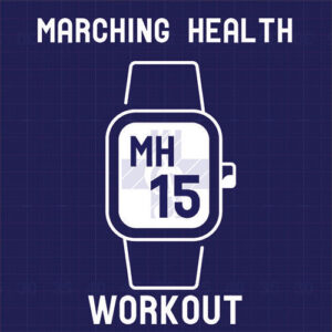 MH-15 - Our 15 Minute Marching Band Workout